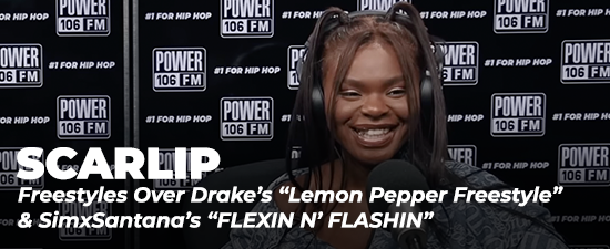 ScarLip Freestyles Over Drake’s “Lemon Pepper Freestyle” & SimxSantana’s “FLEXIN N’ FLASHIN”