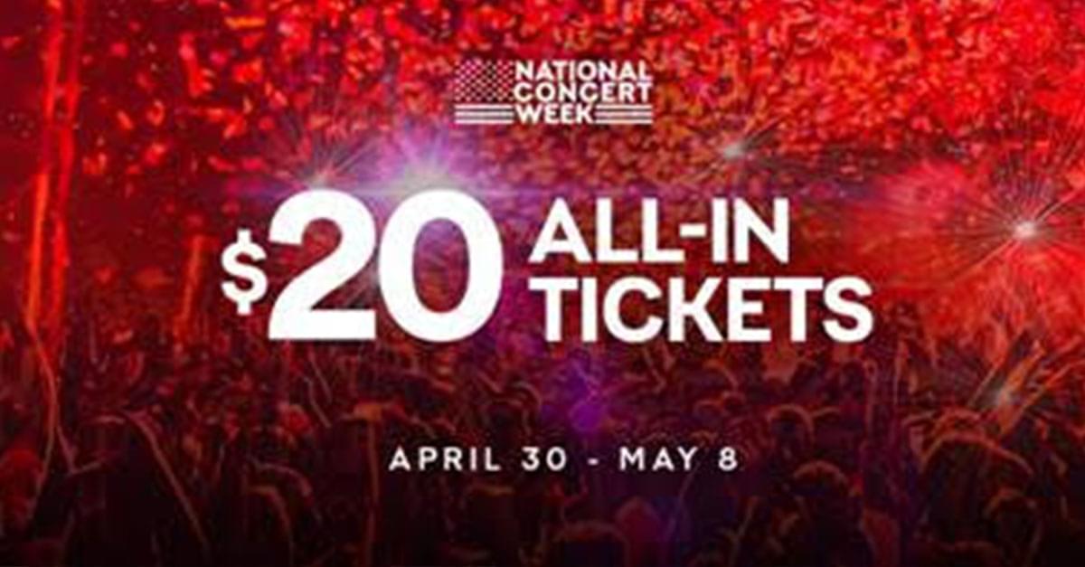 Live Nation Kicking of Summer with ‘National Concert Week’- $20 All-In Ticket Offers!