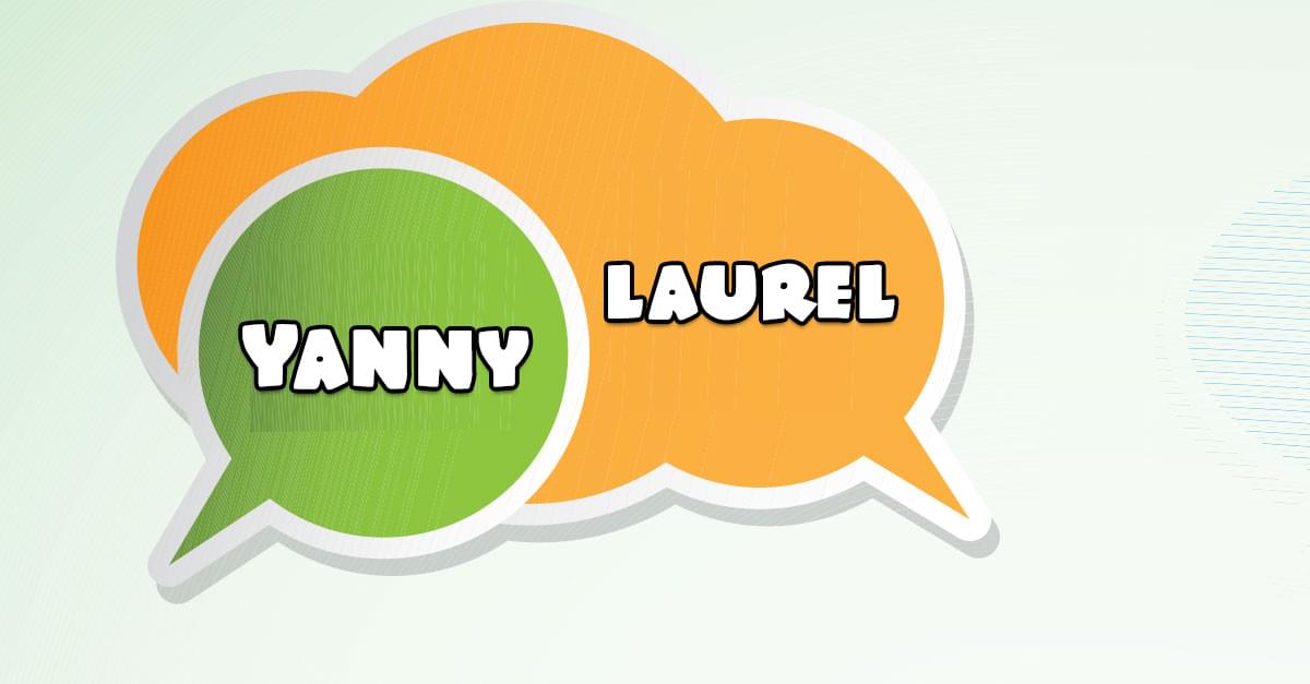 Yanny? or Laurel?