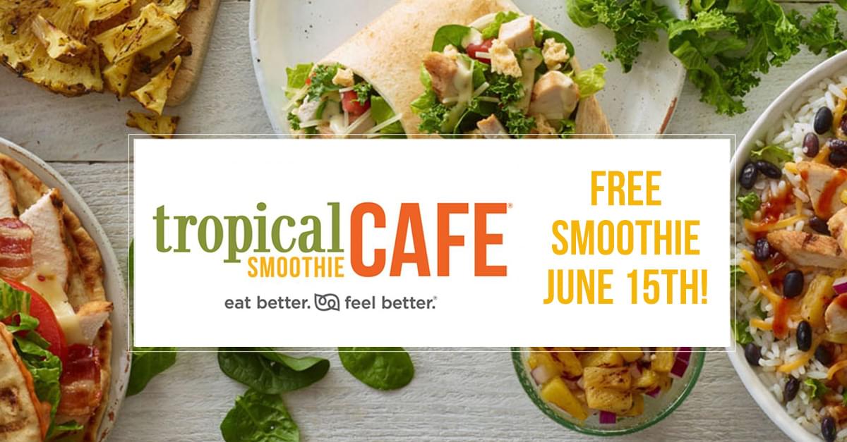 Free Smoothies at Tropical Smoothie Cafe!