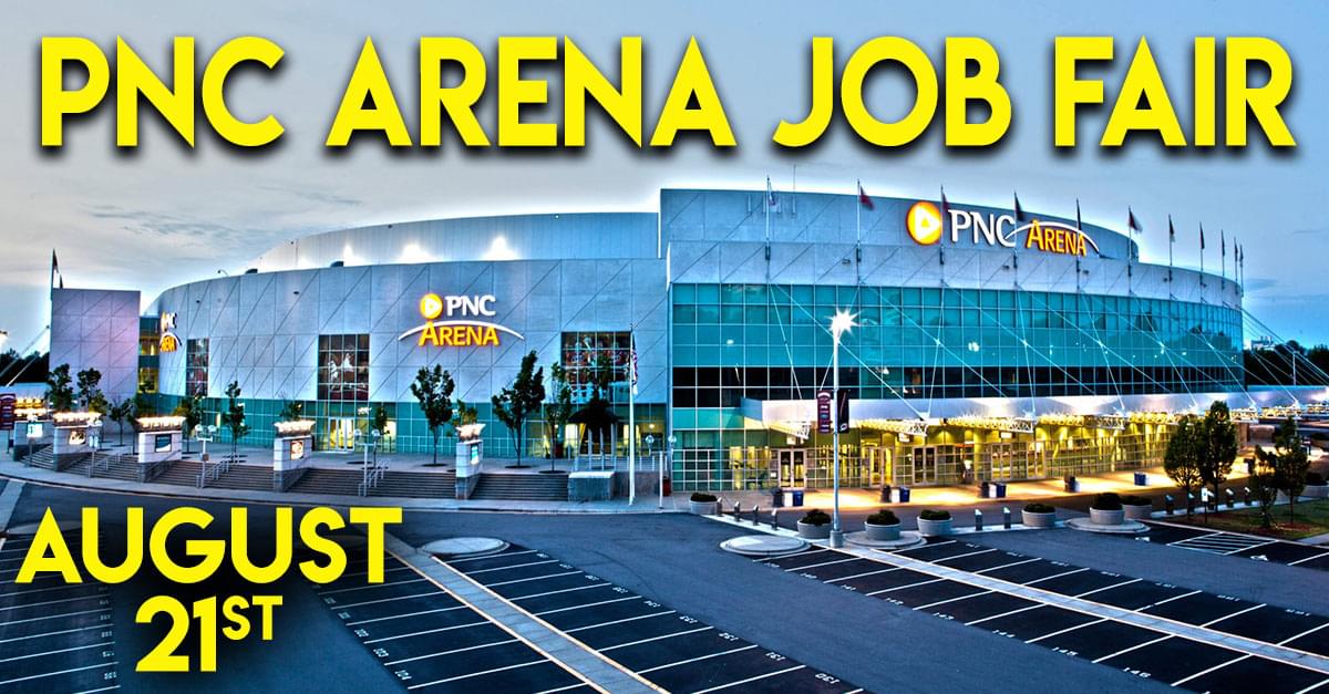 Looking for a New Job? Don’t Miss the PNC Arena Job Fair