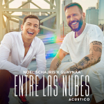 ¡NOEL SCHAJRIS Y GUAYNAA LANZAN LA VERSIÓN ACÚSTICA DE SU COLABORACIÓN “ENTRE LAS NUBES”!