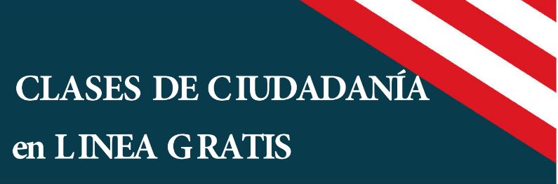 CLASES DE CIUDADANÍA EN LINEA GRATIS