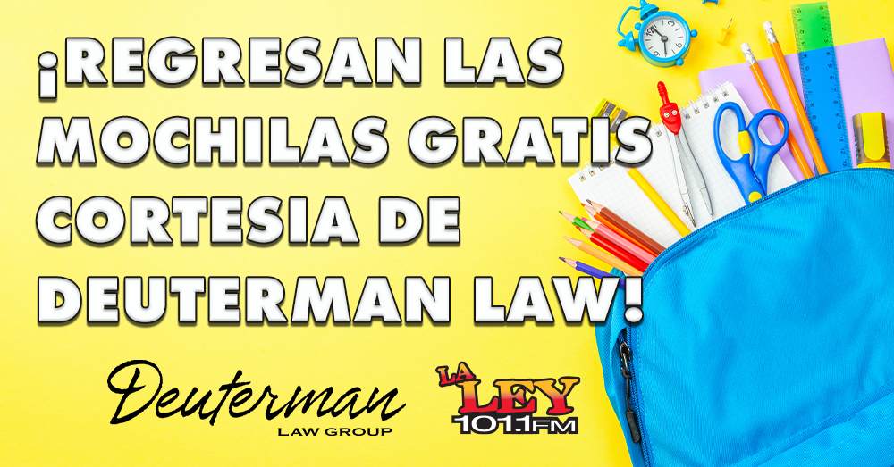 ¡Regresan las mochilas gratis cortesia de Deuterman Law!