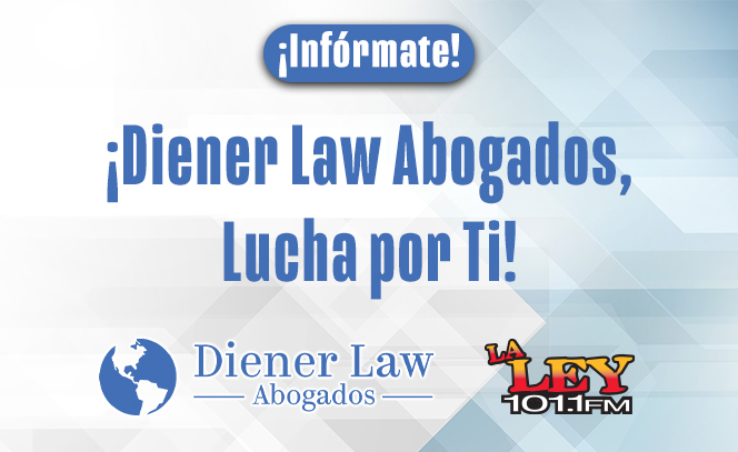 Diener Law Abogados, La Firma que Lucha por los Derechos de los Inmigrantes