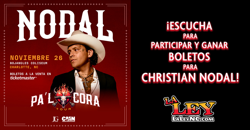 ¡Escucha para Participar y Ganar Boletos para Christian Nodal!
