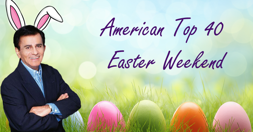 American Top 40 Easter Weekend