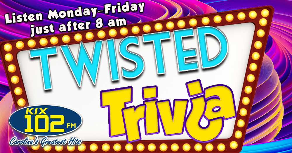 KIX 102 FM Twisted Trivia