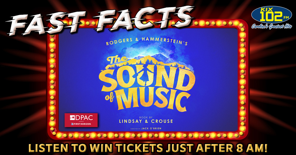 Fast Facts: Win tickets to The Sound of Music!