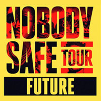 Future: Nobody Safe Tour