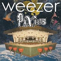 Weezer/Pixies