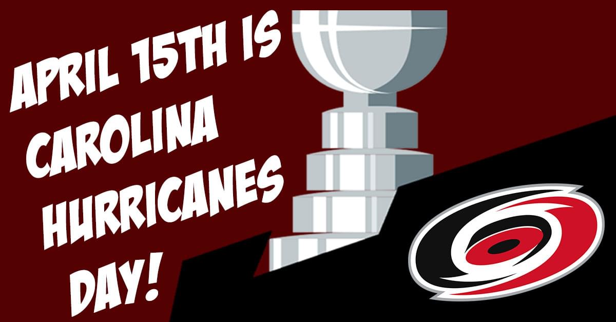 April 15th is Carolina Hurricanes Day in Raleigh!
