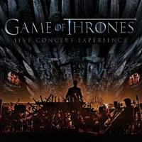 Game of Thrones: Live Concert Experience