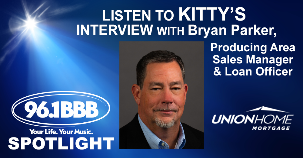Kitty Interviews Bryan Parker from Union Home Mortgage