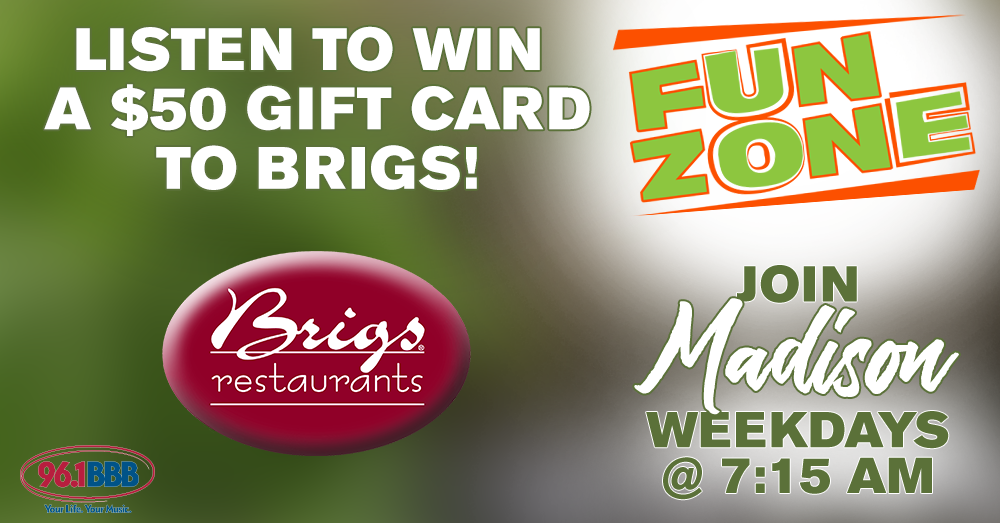 Fun Zone: Win a $50 Gift Card to Brigs Restaurants