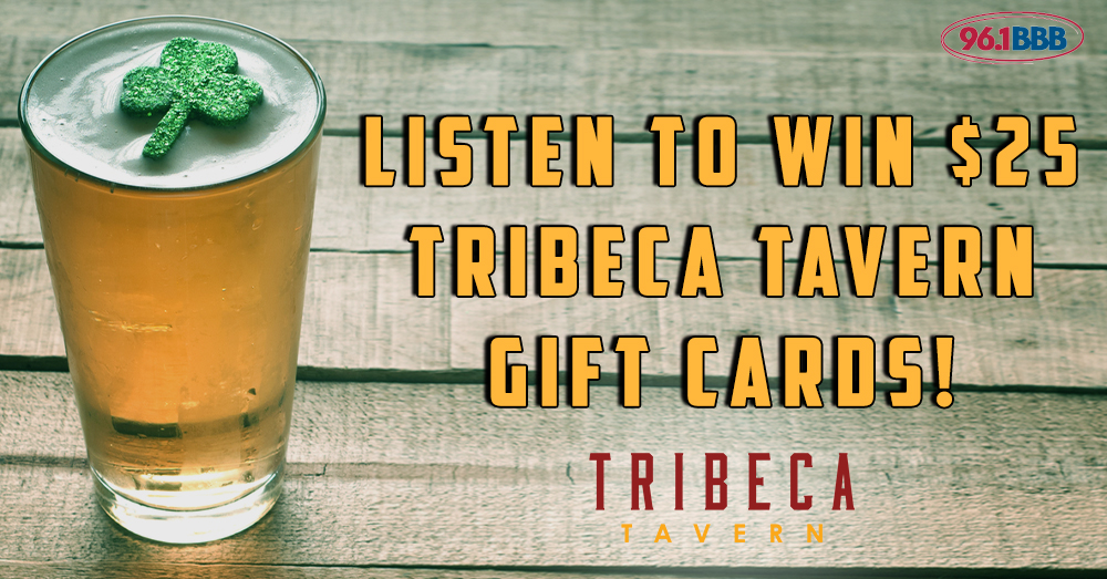 Listen to Win $25 Tribeca Tavern Gift Cards