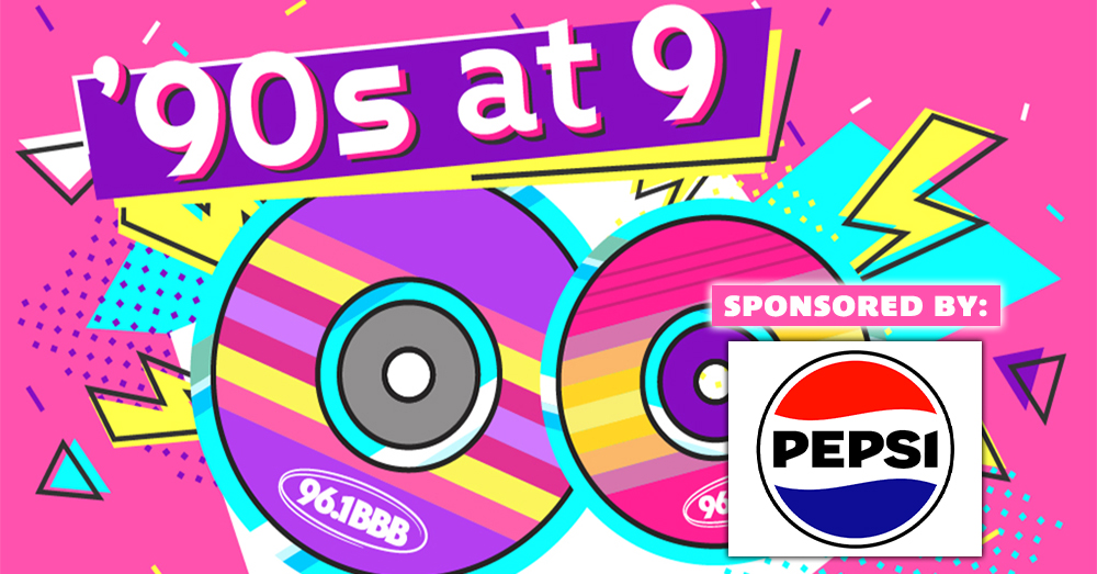 ’90s at 9, Brought to You By Pepsi