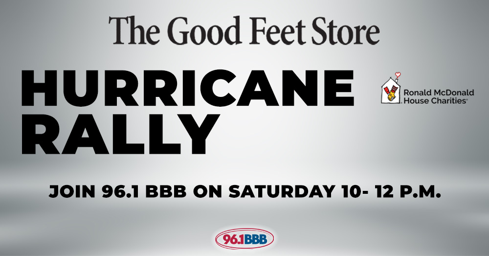 Join 96.1BBB at Hurricane Rally with The Good Feet Store!