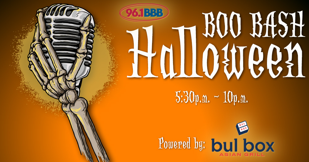 96.1 BBB presents the Boo Bash Halloween Takeover, powered by Bul Box!