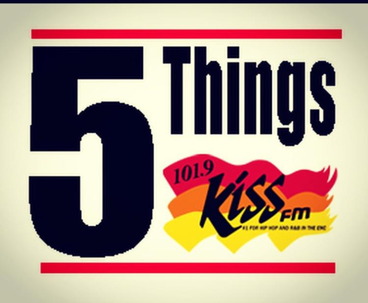 5 Things To Know Today!