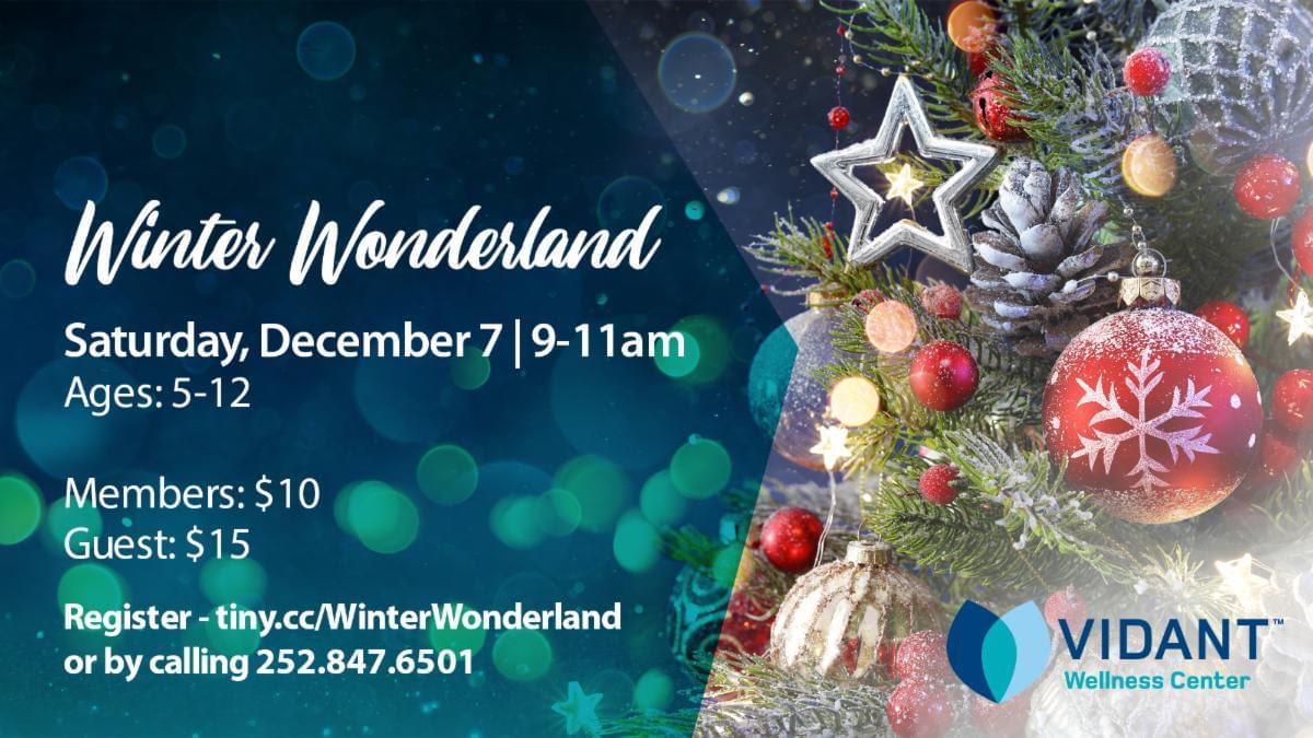 VIDANT WELLNESS CENTER WINTER WONDERLAND