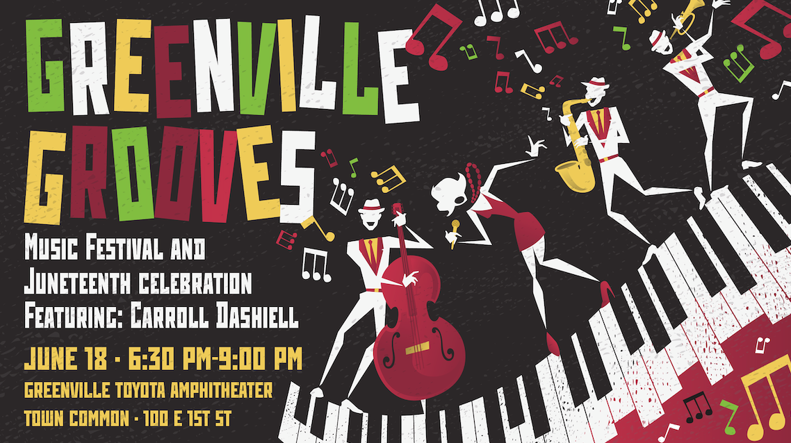 7th Annual Greenville Grooves Music Festival and Juneteenth Celebration featuring Carroll Dashiell
