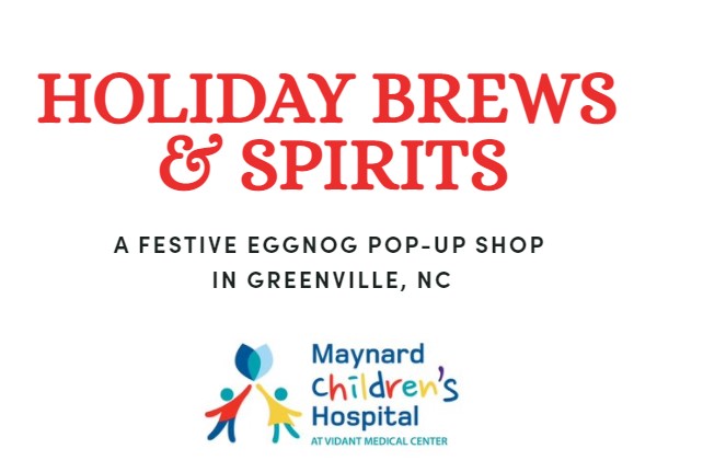 Nog, Greenville’s Eggnog Pop Up Shop is raising money for Maynard Children’s Hospital