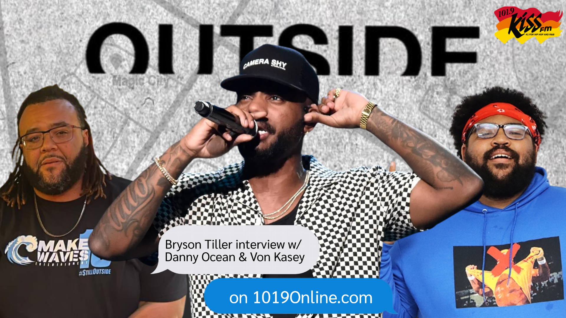 101.9 Kiss FM Bryson Tiller Interview w/ Danny Ocean & Von Kasey