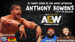 DJ Danny Ocean & Von Kasey Interview AEW Superstar Anthony Bowens!