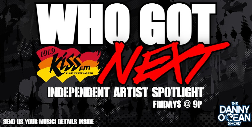 Who Got Next – Independent Artist Spotlight