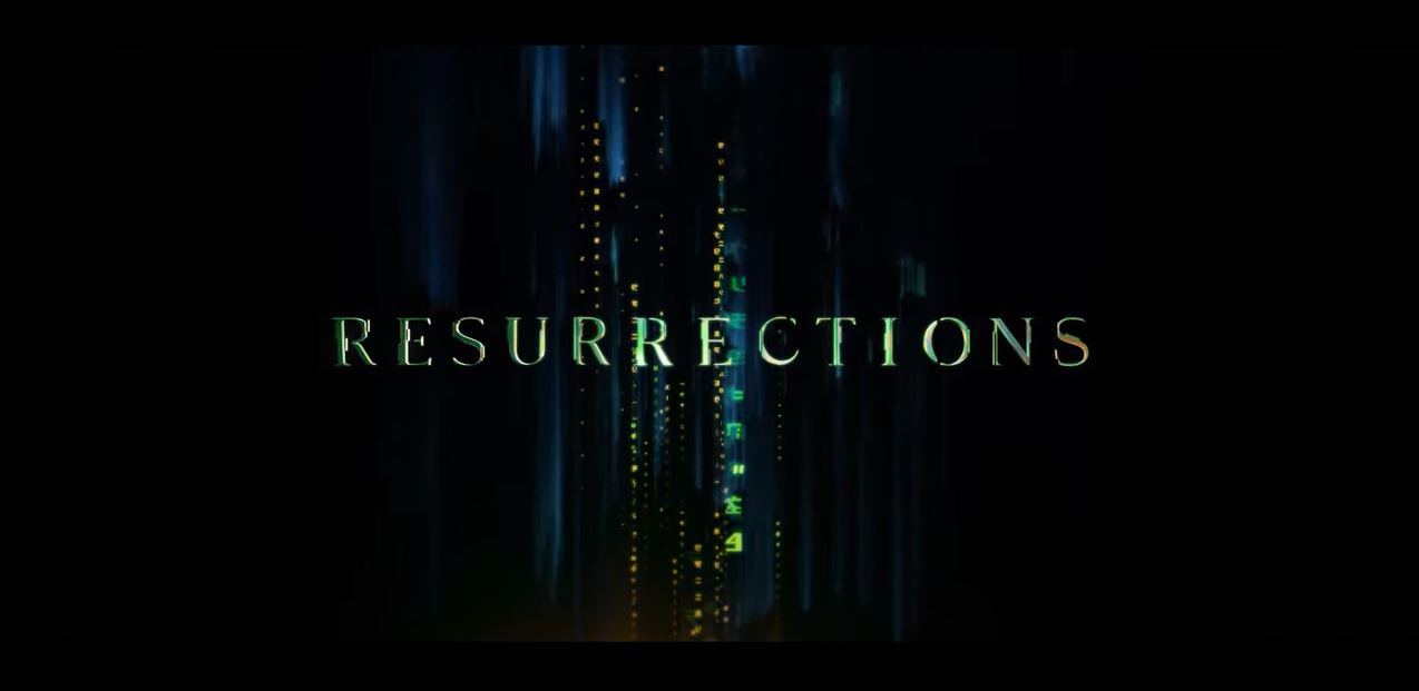 The Trailer For ‘Matrix Resurrections’ Is Out – See It Here