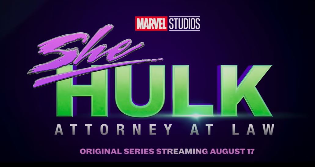 ‘She-Hulk: Attorney at Law’ Streams August 17th – See the New Trailer