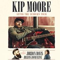Kip Moore: After The Sunburn Tour with Jordan Davis & Jillian Jacqueline