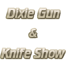 Dixie Gun & Knife Show