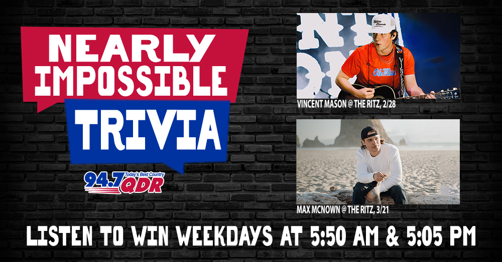 Nearly Impossible Trivia:  Listen to Win Tickets to See Vincent Mason & Max McNown @ The Ritz!
