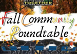 Rescheduled Fall Community Roundtable Set For Thursday