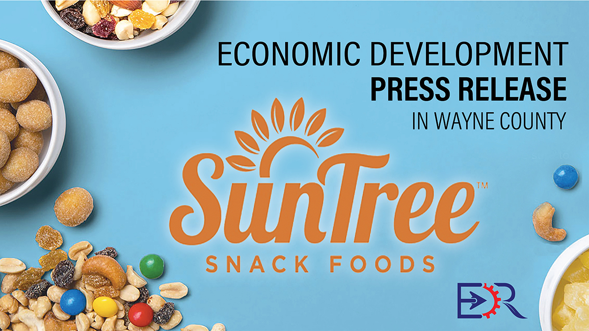SunTree Snack Foods Selects Wayne County for East Coast Operations