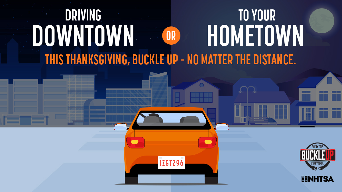 Thanksgiving Safety Campaign Has Simple Message: Buckle Up. It Could Save Your Life