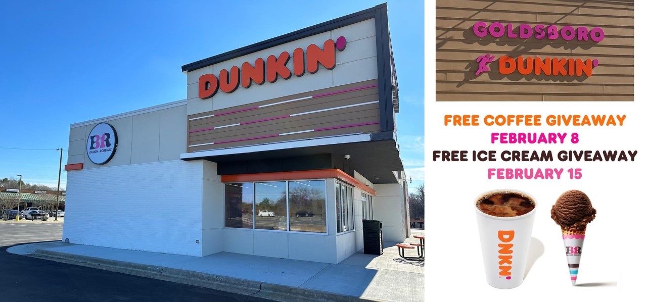 Goldsboro’s Newest Dunkin’ Opens 2/8, Free Coffee & Ice Cream for a Year