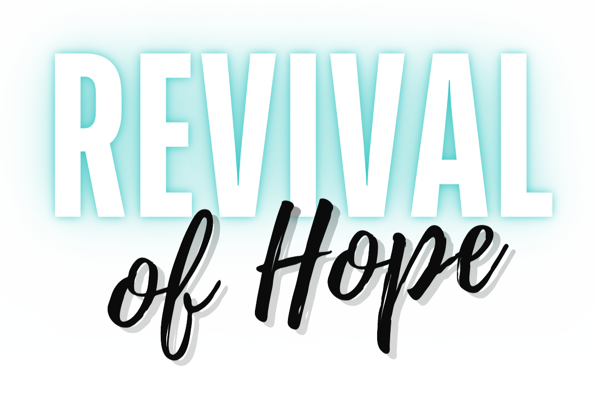 Revival of Hope