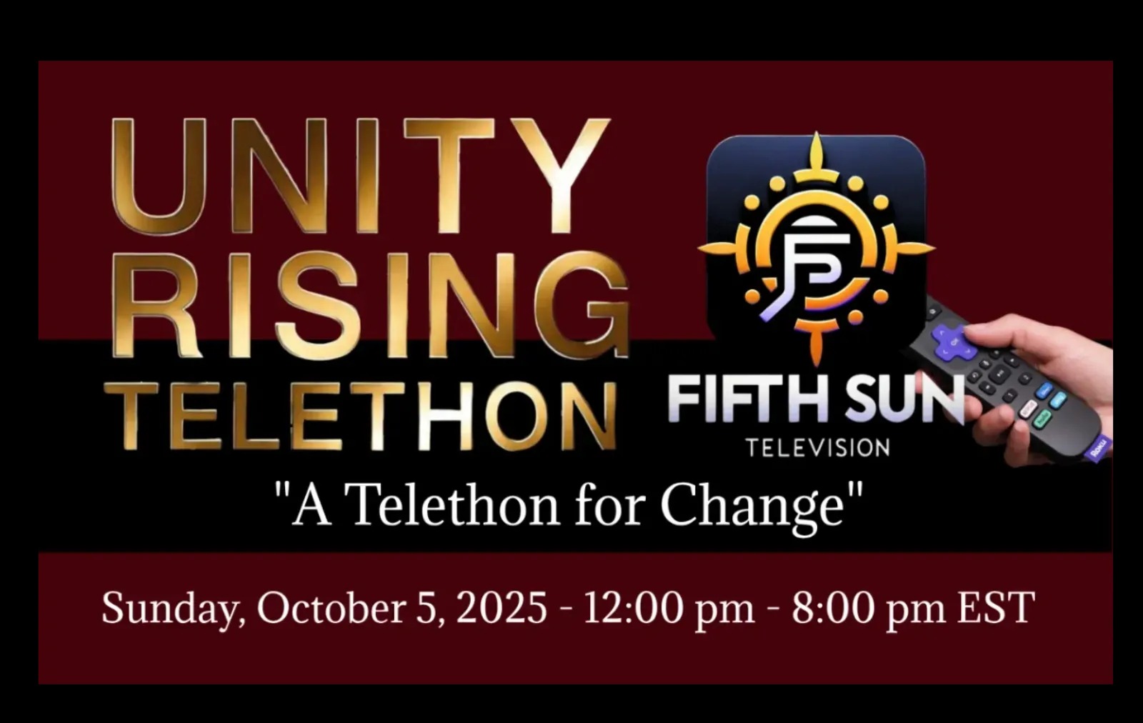 UNITY RISING “A Telethon for Change”