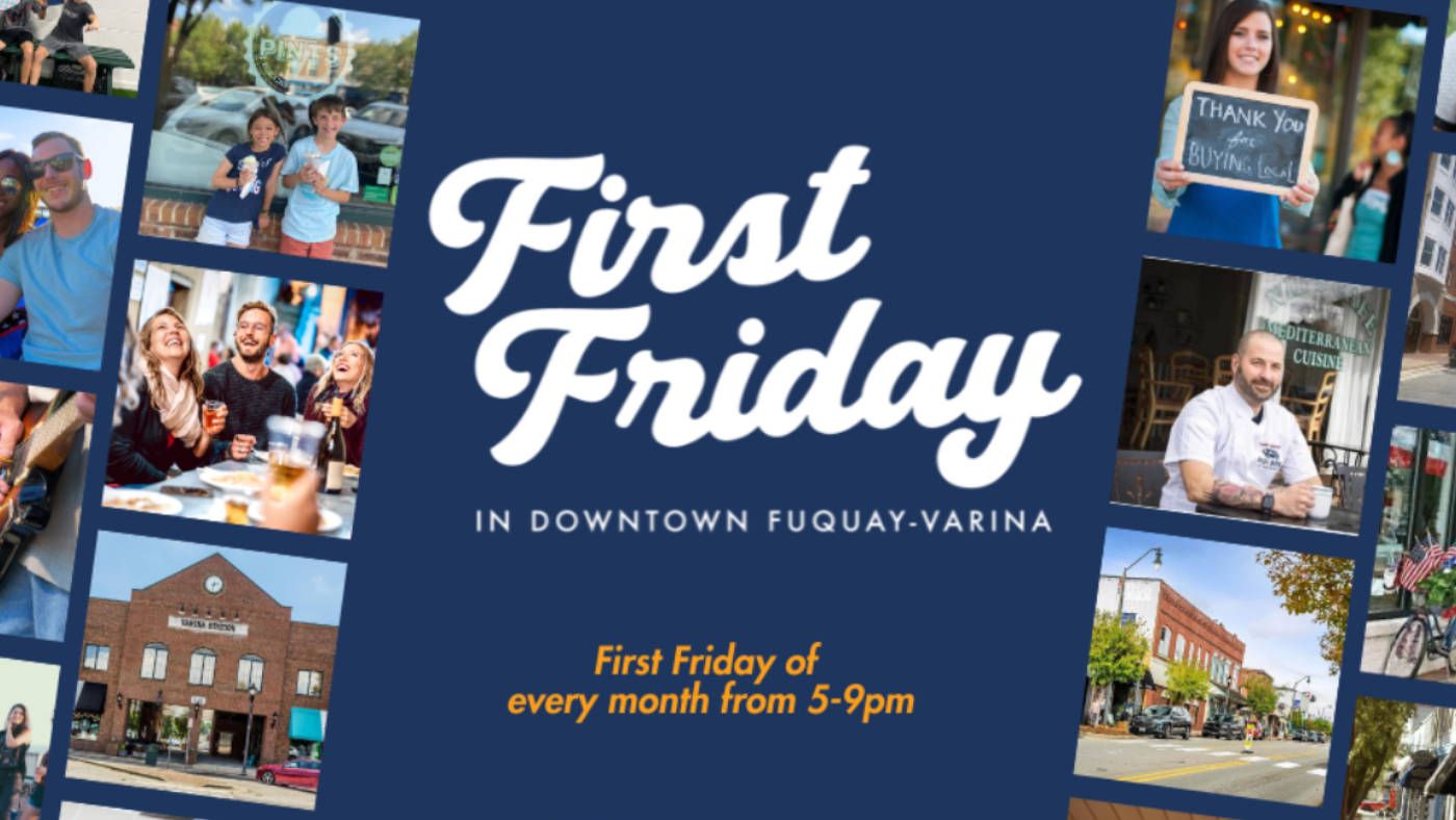 First Friday Fuquay