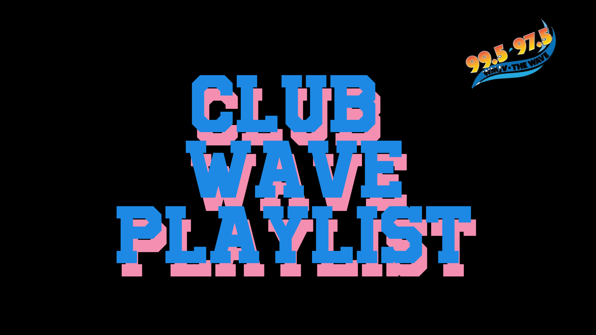 CLUB WAVE PLAYLIST #2