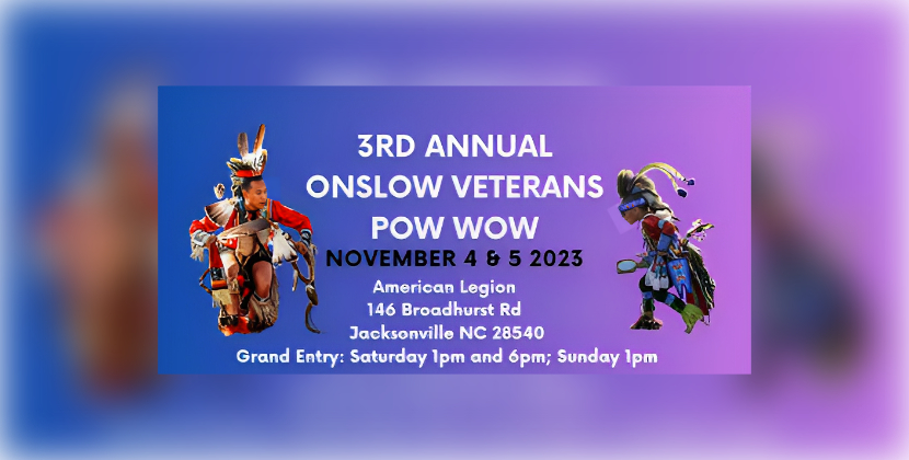 3rd Annual Onslow Veterans Pow Wow