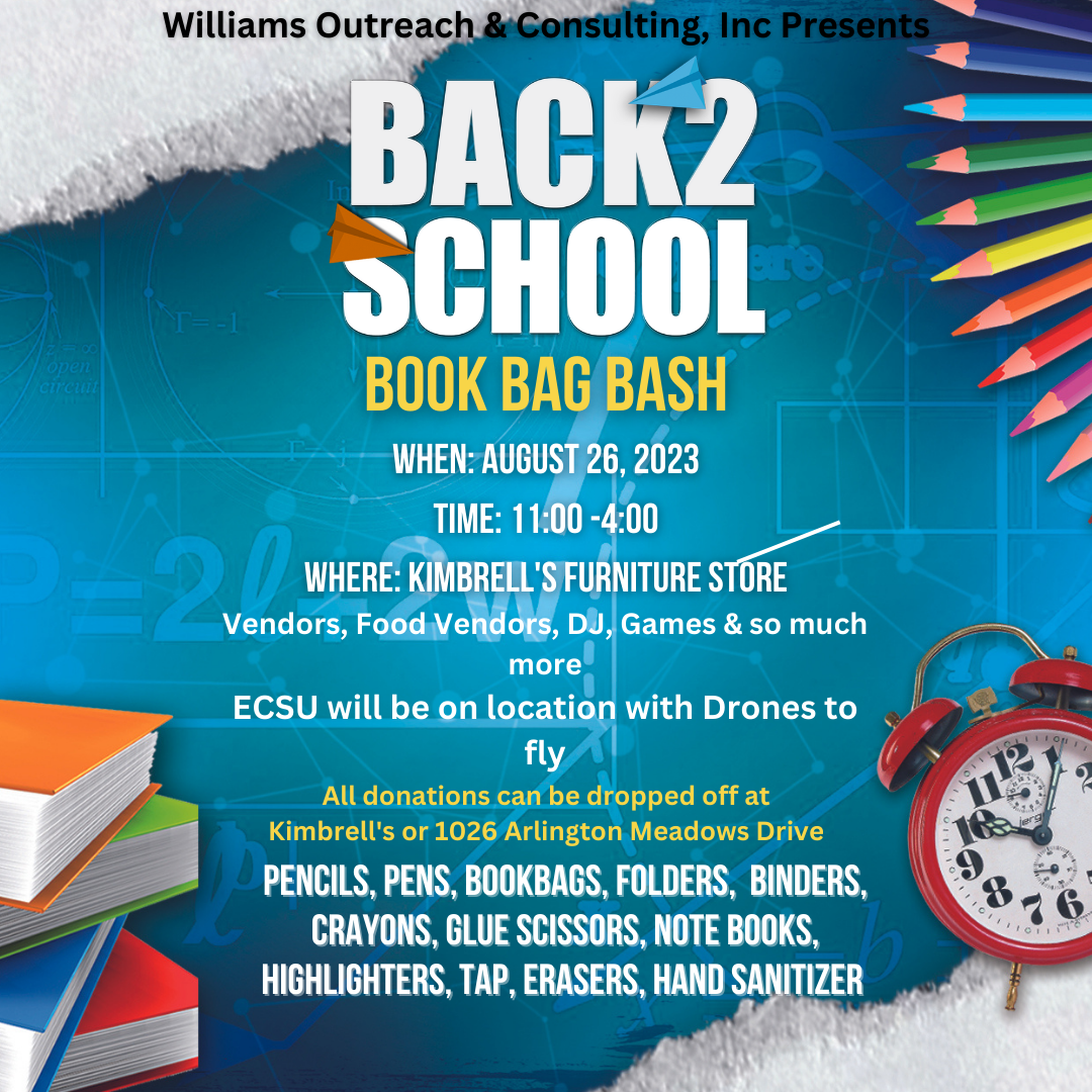 Williams Outreach & Consulting, Inc Presents: Back 2 School Book Bag Bash