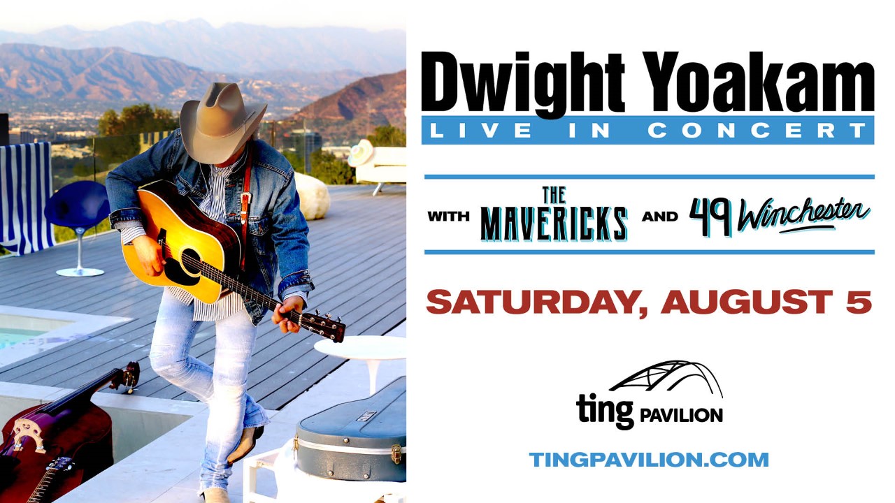 DWIGHT YOAKAM: WITH THE MAVERICKS AND 49 WINCHESTER: SAT, AUG 5, 2023: Ting Pavilion