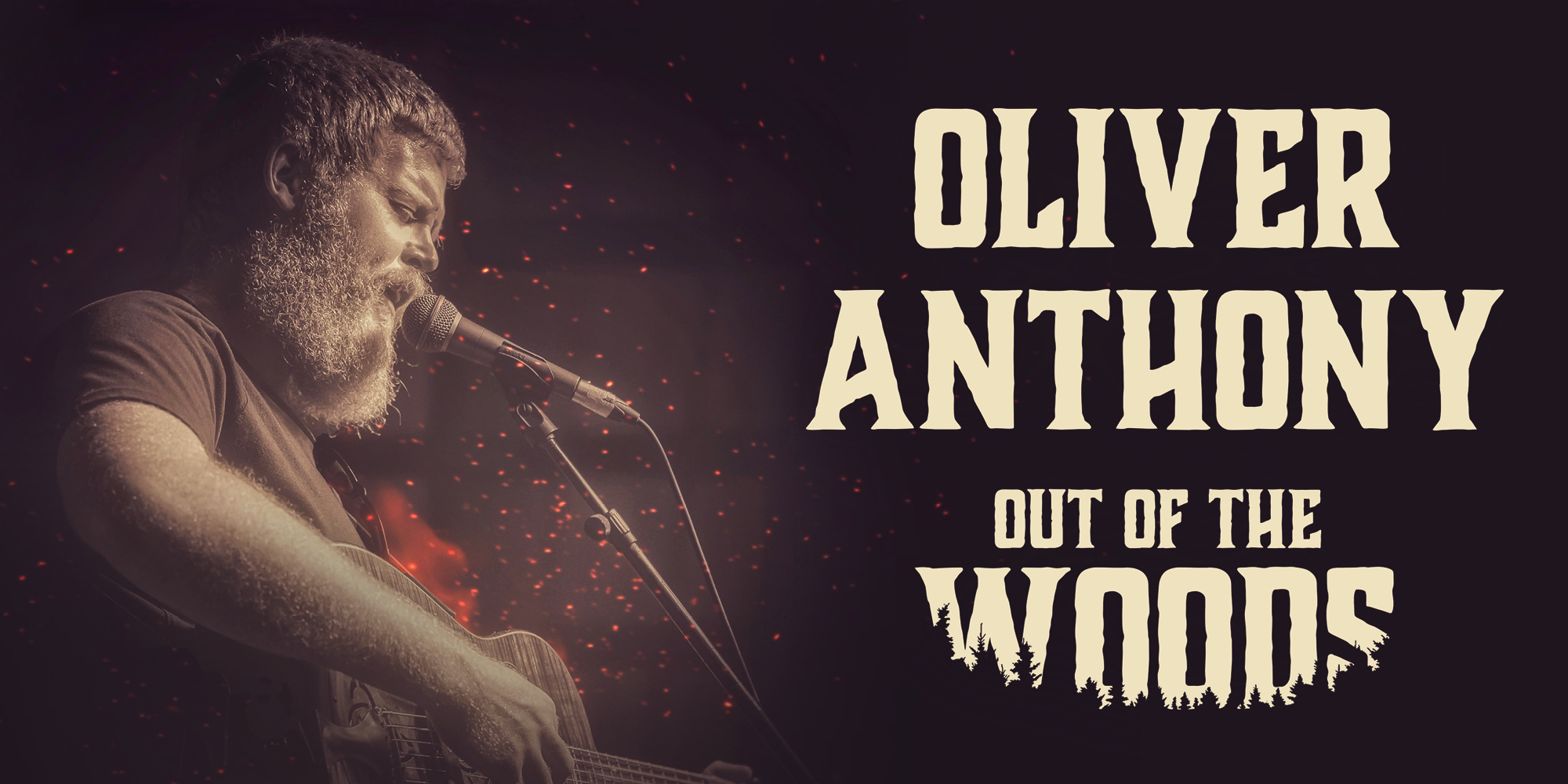 OLIVER ANTHONY – OUT OF THE WOODS