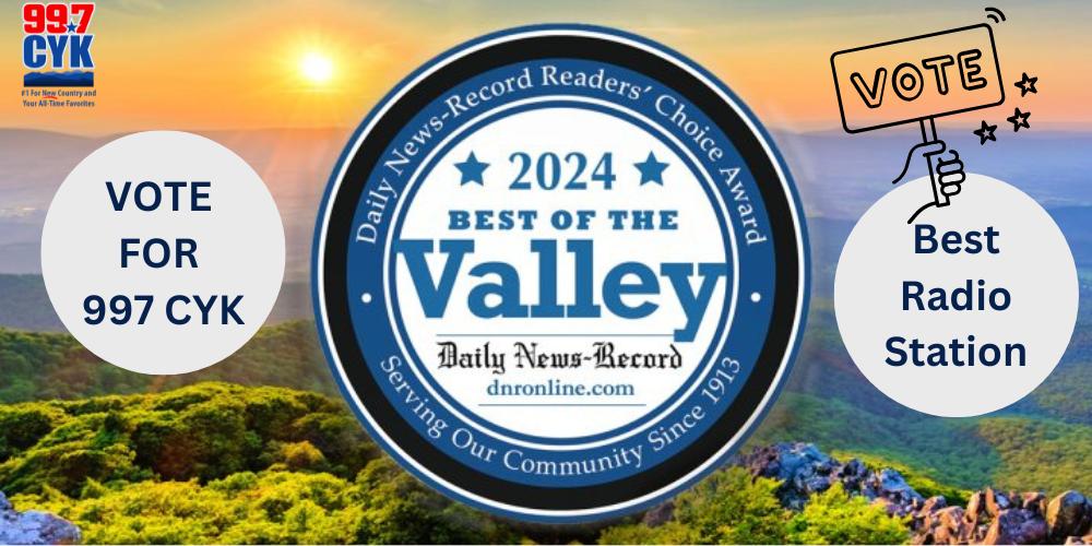 VOTE FOR 997 CYK for “BEST OF THE VALLEY”