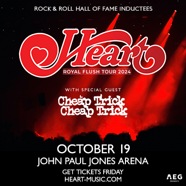 Heart “Royal Flush Tour” with VERY special guests, Cheap Trick at John Paul Jones Arena on Saturday October 19, 2024!