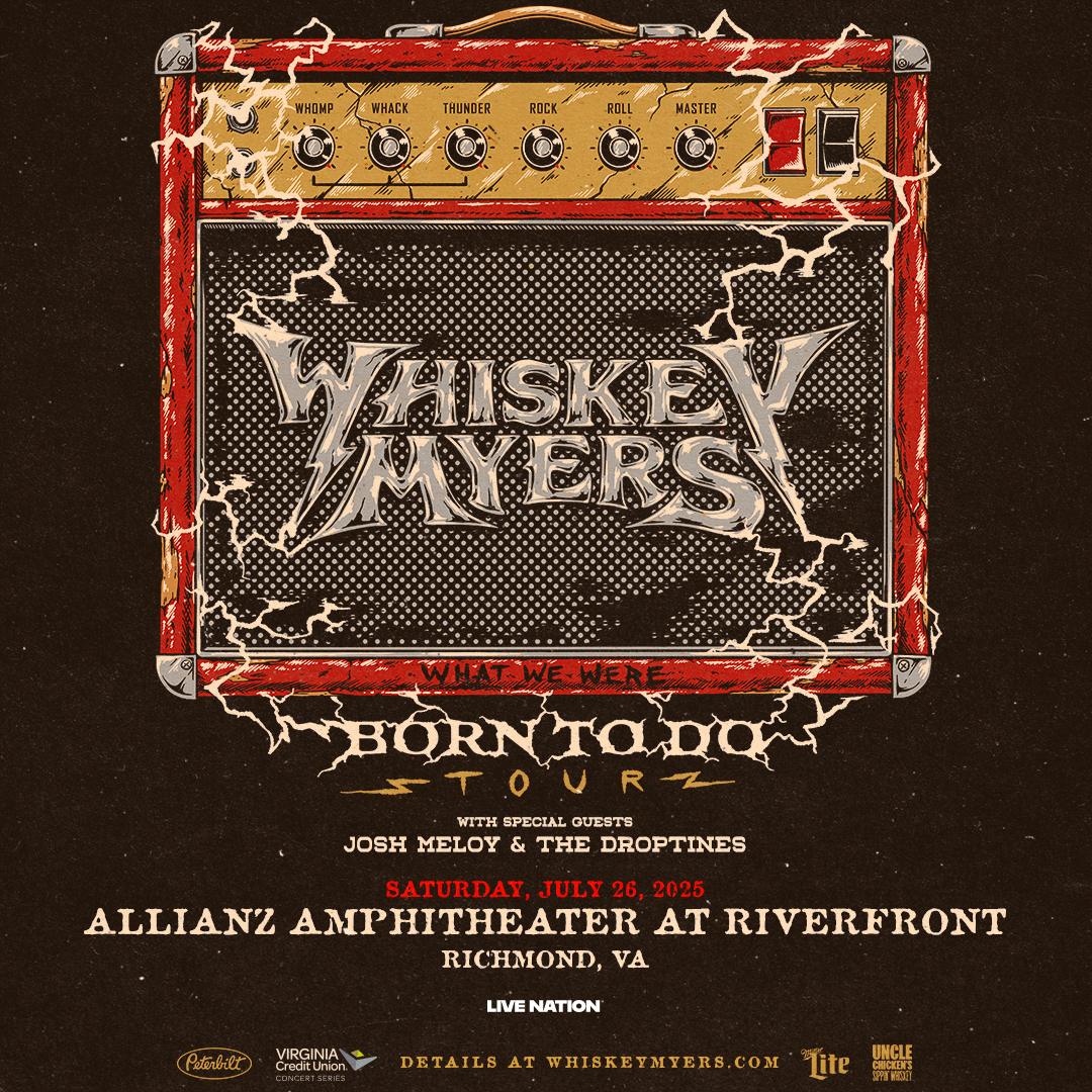 Whiskey Myers | What We Were Born To Do Tour | Saturday July 26th, 6:30pm | Allianz Amphitheater at Riverfront